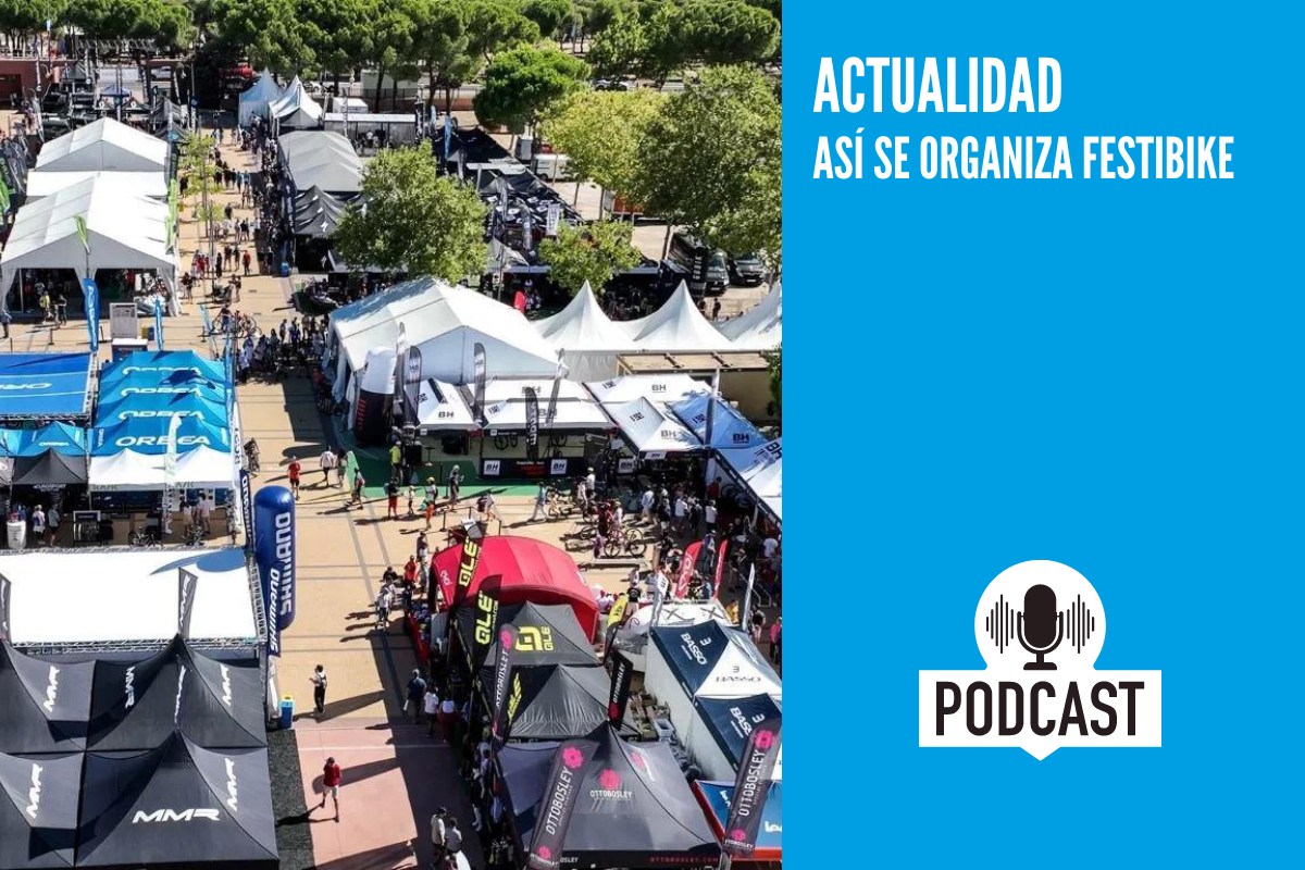 Podcast: Así se organiza Festibike