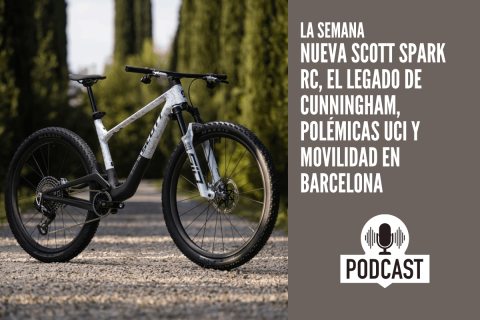 Nueva Scott Spark RC, el legado de Cunningham, polémicas UCI y movilidad en Barcelona Nueva Scott Spark RC, el legado de Cunningham, polémicas UCI y movilidad en Barcelona