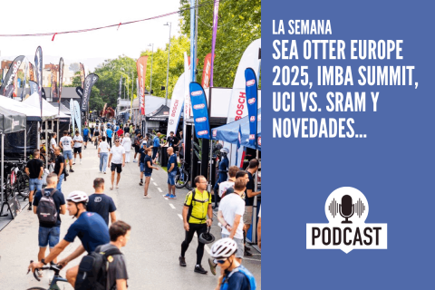 Sea Otter Europe 2025, IMBA Summit, UCI vs. SRAM y novedades...