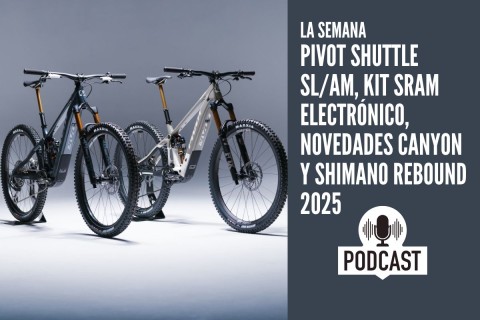 La Semana: Nueva Pivot Shuttle SL/AM, pásate al electrónico con SRAM, novedades Canyon y Shimano Rebound Gravel 2025
