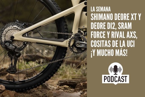 La Semana: Shimano Deore XT Di2 y Deore Di2, SRAM Force y Rival AXS con versión XPLR cositas de la UCI ¡y mucho más!