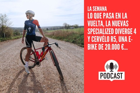 La Semana: Lo que pasa en La Vuelta, la nuevas Specialized Diverge 4 y Cervélo R5, una e-bike de 20.000 €...