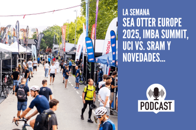 Sea Otter Europe 2025, IMBA Summit, UCI vs. SRAM y novedades...